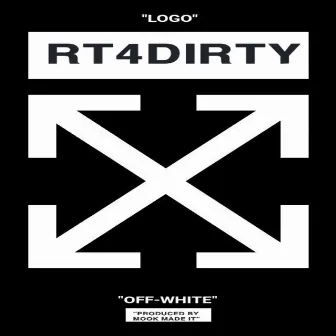 OFF WHITE by Rt4Dirty