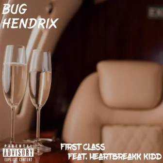 First Class by Bug Hendrix