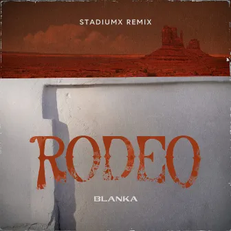 Rodeo (Stadiumx Remix) by Stadiumx