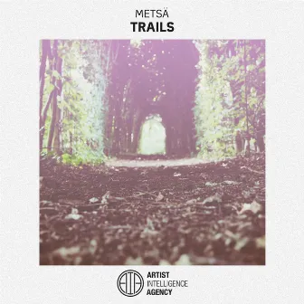 Trails - Single by metsä