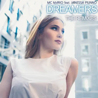 Dreamers (The Remixes) by MC Mario