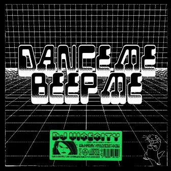 Dance Me, Beep Me by Dj Vicecity