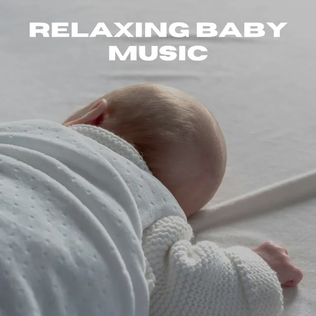 Relaxing Baby Music