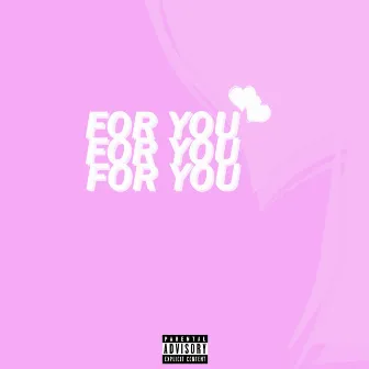 For You by e10