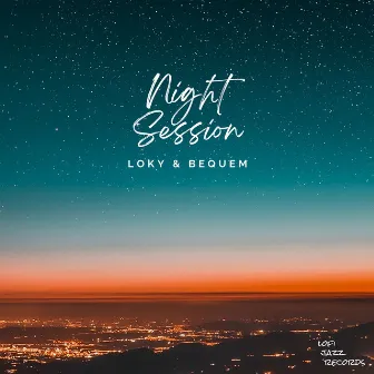 Night Session by LOKY