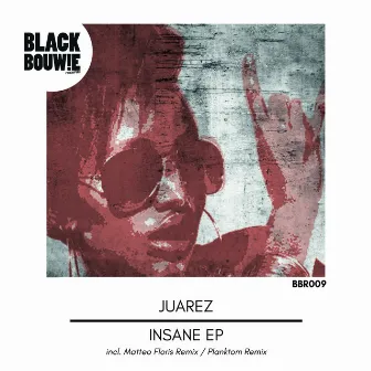 Insane EP by Juarez