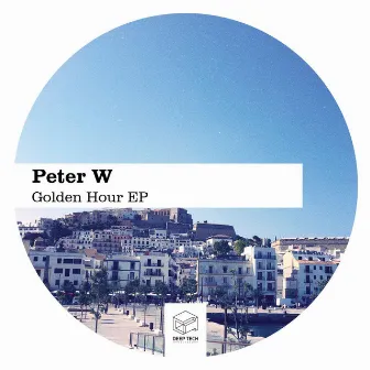 Golden Hour EP by Peter W