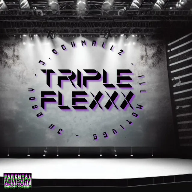 Triple FlexXx