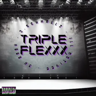 Triple FlexXx by ILL Motives