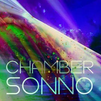 Sonno by Chamber