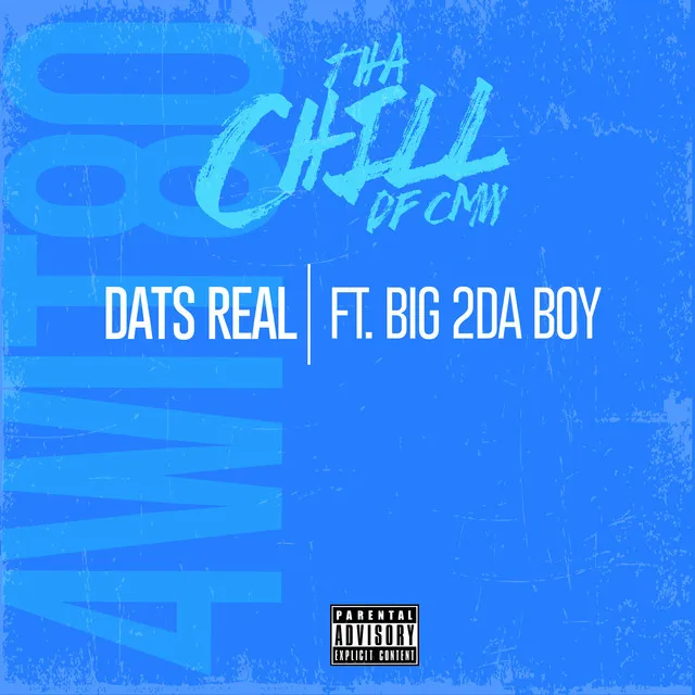 Dat's Real (feat. Big 2Da Boy)