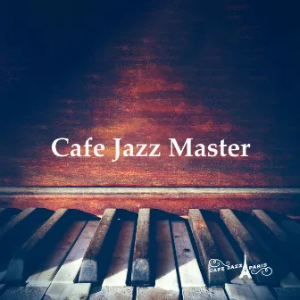 Cafe Jazz Master by Cafe Jazz Paris