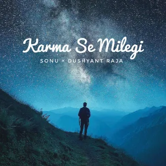 Karma Se Milegi by sonu kashyap