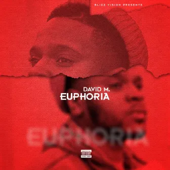 Euphoria by David M.