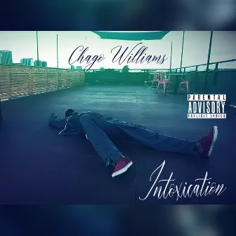 Intoxication by Chago Williams