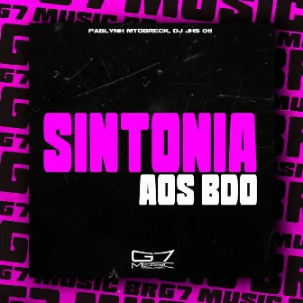 Sintonia aos Bdo by PABLYNH MTOBRECK