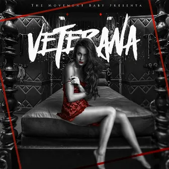 Veterana by The Movement Baby