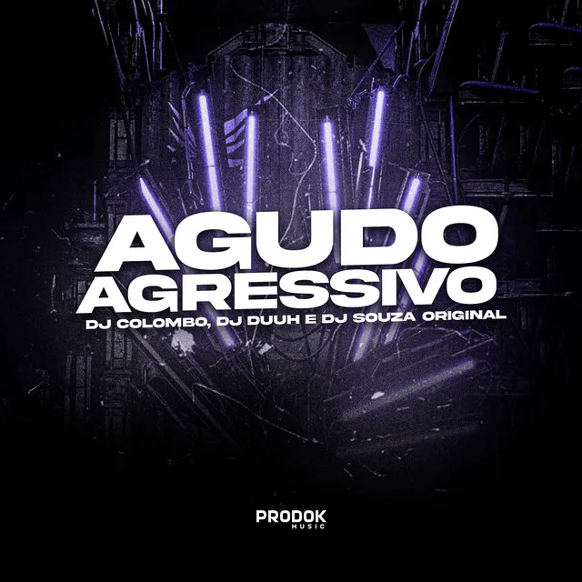 Agudo Agressivo