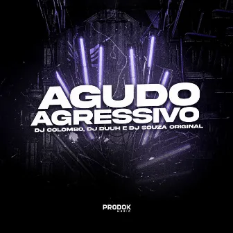 Agudo Agressivo by DJ Colombo