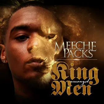 King Amongst Men by Meeche Packs