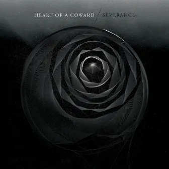 Severance by Heart Of A Coward