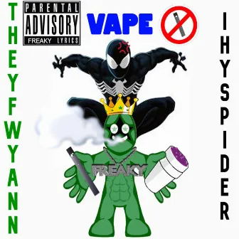 IHYSpider x Theyfwyann VAPE by IHYSpider