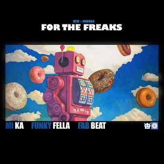 For the Freaks by Fab Beat