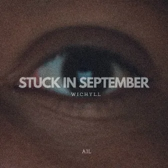 Stuck in September by Ail