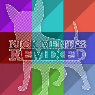 Remixed by Nick Mentes