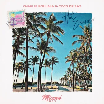 Hot Summer by Charlie Boulala