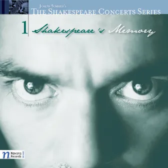 The Shakespeare Concerts: Shakespeare's Memory by Joseph Summer