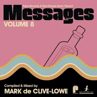 Papa Records & Reel People Music Present Messages, Vol. 8 (Compiled by MdCL) by Mdcl