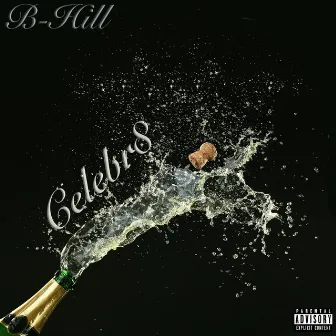 Celebr8 by B-Hill