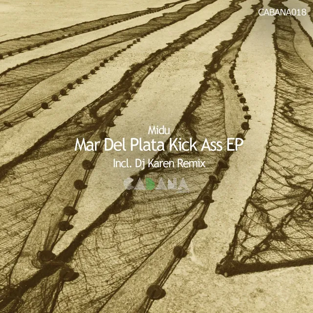 Mar Del Plata Kick Ass - Dj Karen Remix