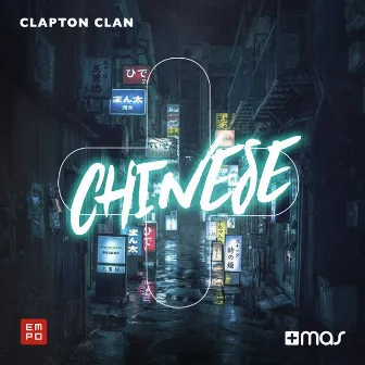 Chinese by Clapton Clan