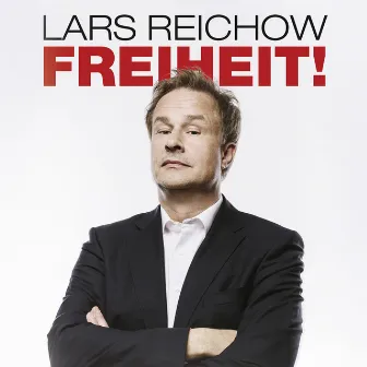 Freiheit! by Lars Reichow