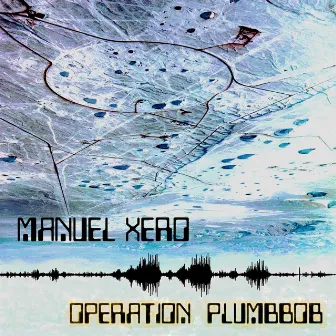 Operation Plumbbob by Manuel xero