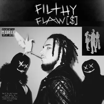 Filthy Flaws by Filthy Peralta