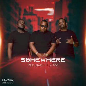 Somewhere by Dek bras