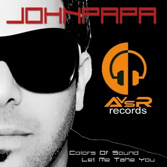 Colors Of Sound / Let Me Take You by John Papa