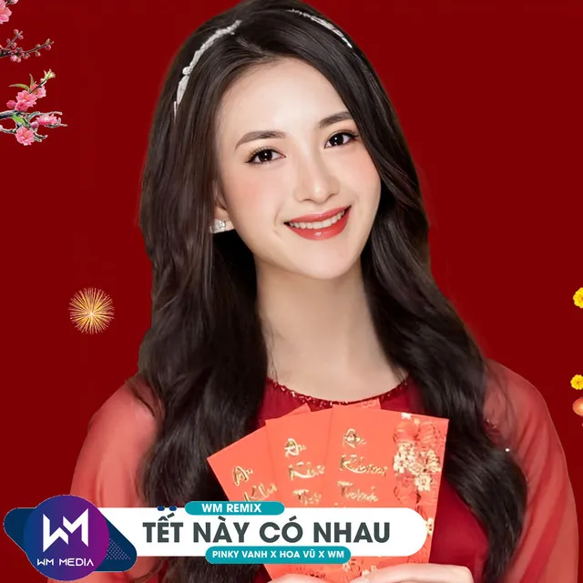 Tết Này Có Nhau (Remix)