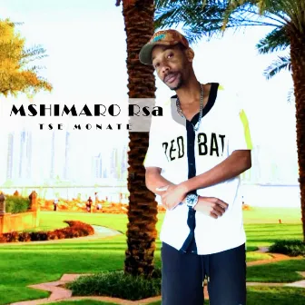 Tse Monate by Mshimaro Rsa