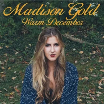 Warm December by Madison Gold