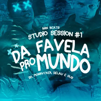 Studio Session #1: Da Favela pro Mundo by MC 2N