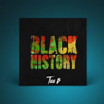 Black History by Tuu B.