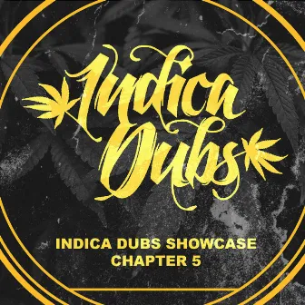 Indica Dubs Showcase Chapter 5 by Indica Dubs