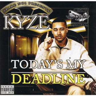 Today's My Deadline by Kyze