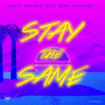 Stay The Same (Radio Edit) by Sonic Snares