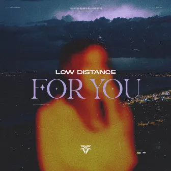 For You by Low Distance