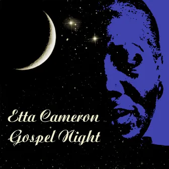 Gospel Night by Etta Cameron